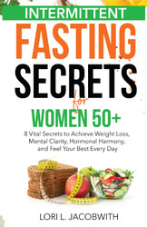 Intermittent Fasting Secrets for Women 50+