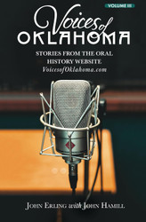 Voices of Oklahoma - Volume III: Stories from the Oral History