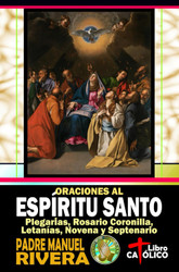 Oraciones al Espiritu Santo. Plegarias Rosario Coronilla Letanias