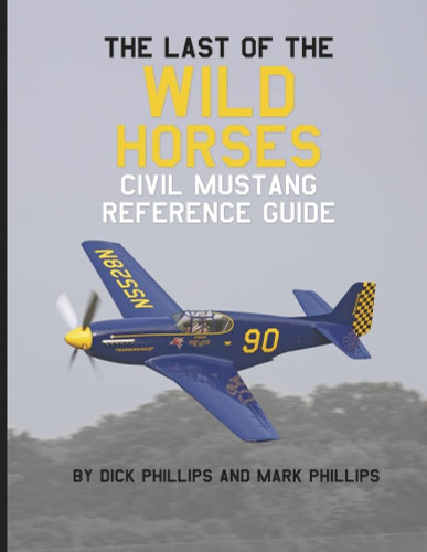 The Last of the Wild Horses Civil Mustang Reference Guide