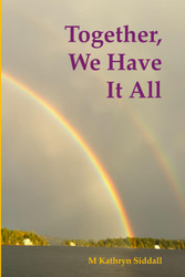 Together We Have It All