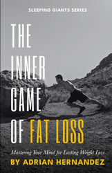 The Inner Game of Fat Loss