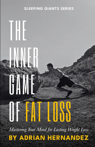The Inner Game of Fat Loss