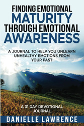 Finding Emotional Maturity Through Emotional Awareness