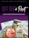 Quit Debt & Reset: A Guide To Obtaining And Maintaining Financial