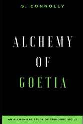 Alchemy of Goetia: An Alchemical Study of Grimoiric Sigils