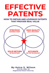 Effective Patents: A Strategic Guide to Protecting and Leveraging