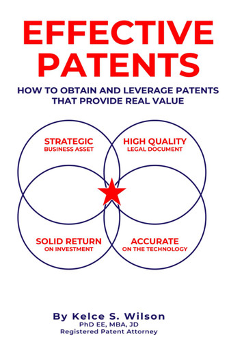 Effective Patents: A Strategic Guide to Protecting and Leveraging