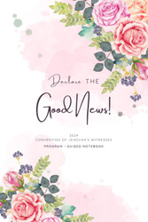 Declare the Good News Convention Of Jehovah's Witnesses 2024 Program