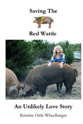 Saving the Red Wattle: An Unlikely Love Story