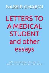 Letters to a Medical Student and Other Essays