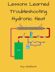 Lesson Learned Troubleshooting Hydronic Heating Systems