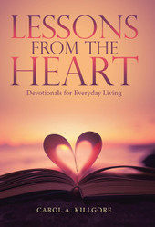 Lessons from the Heart: Devotionals for Everyday Living