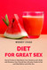 Diet for Great Sex: Secret Foods to Help Boost Your Stamina and