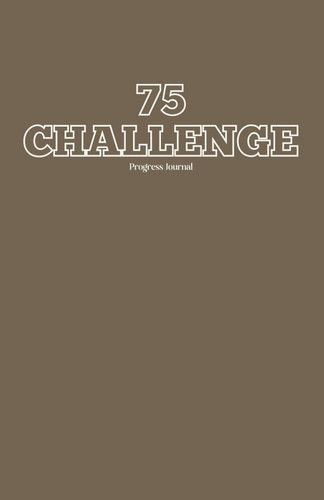 The 75 Challenge: Tracking your progress as you challenge yourself in