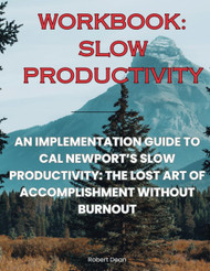 Workbook for Slow Productivity
