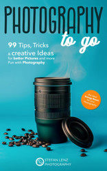 Photography to go: 99 Tips Tricks & creative Ideas for better