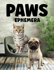 Paws Ephemera Book: High Quality Images Of Dogs and Cats For Paper