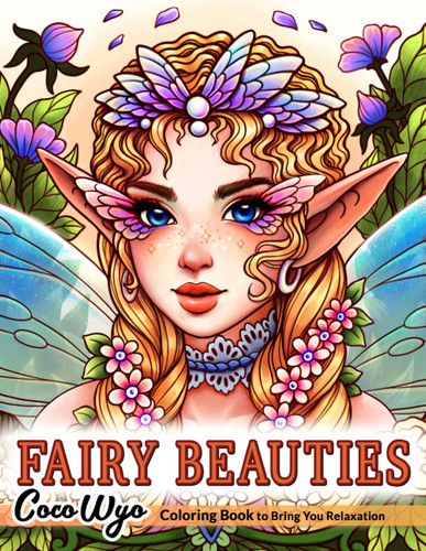 Fairy Beauties: Coloring Book for Adults Women and Teens Featuring