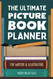 The Ultimate Picture Book Planner for Writers & Illustrators