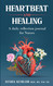 Heartbeat & Healing: A Daily Reflection Journal for Nurses