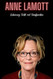 Anne Lamott: Embracing Truth and Transformation