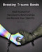 Breaking Trauma Bonds: Heal Yourself of Narcissistic Relationships