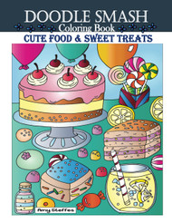 Doodle Smash Coloring Book Cute Food & Sweet Treats