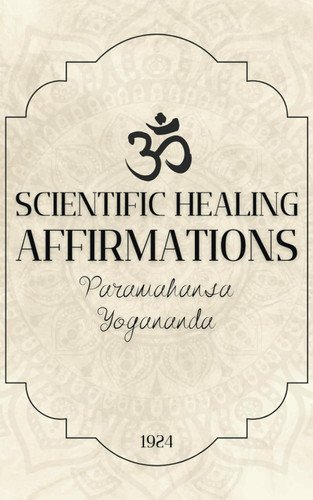 Scientific Healing Affirmations 1924