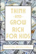 Think And Grow Rich For Kids