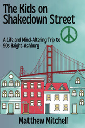 The Kids on Shakedown Street: a Life and Mind-Altering Trip to 90S