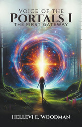 Voice of The Portals I: The First Gateway