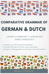 Comparative Grammar of German & Dutch: Learn & Compare 2 Languages