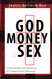 God Money & Sex