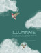 Illuminate: A 31-Day Journal for Uncovering Blocks and Transforming