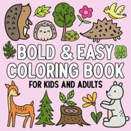 Bold and Easy Coloring Book for Kids and Adults