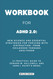 Workbook for ADHD 2.0