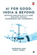 AI for Good: India and Beyond