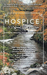Hospice: a Different Type of Hope: Criteria for Choosing Your Hospice