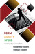 Form. Agility. Speed: Mastering Organizational Form