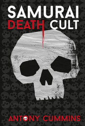 Samurai Death Cult: The Dark Side of Bushido