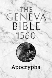 The Apocrypha of the 1560 Geneva Bible Large Print