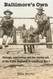 Baltimore's Own: Courage controversy and the crucial role of the