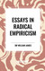 Essays in Radical Empiricism