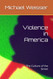 Violence in America: The Culture of the Street