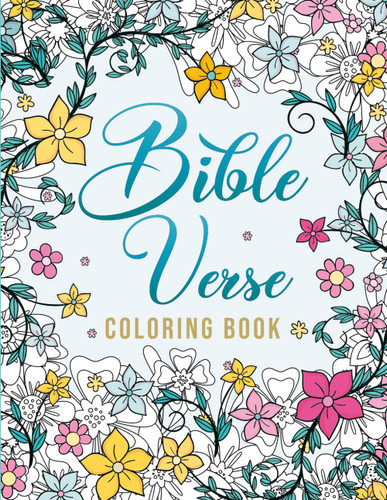 Bible Verse Coloring Book: Inspirational Passages for Adults and