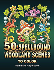 50 Spellbound Woodland Scenes to Color