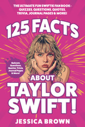 125 Facts About Taylor Swift