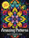 Amazing Patterns Adult Coloring Book: Adult Stress Reliever Coloring