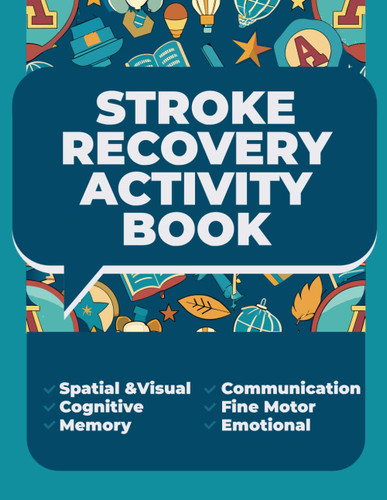 Stroke Recovery Activity Book: Aphasia Workbook for Adultss